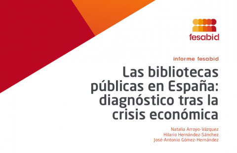 portada del informe de FESABID "Las bibliotecas públicas en España: diagnóstico tras la crisis económica"