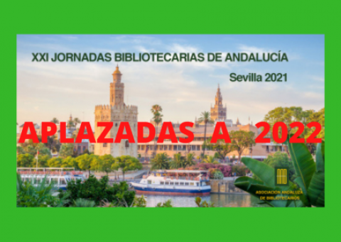 Con una imagen de la ciudad de Sevilla al fondo, texto en el que se anuncia el aplazamiento de las XXI Jornadas Bibliotecarias de Andalucía